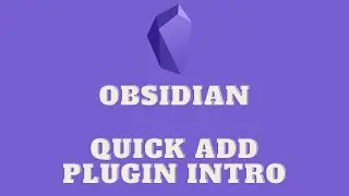 Obsidian - One Click Templated Notes with Quick Add Plugin