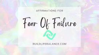 Fear Of Failure Affirmations