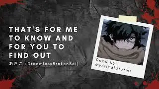 That's for me to know and for you to find out [MHA Podfic]