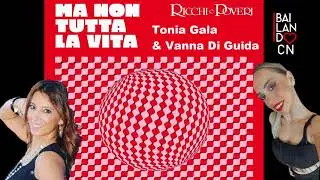 Ma Non Tutta La Vita - Ricchi e Poveri - Bailando CN