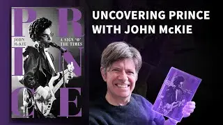 Uncovering Prince with John McKie (Author)