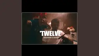 TWELVE (feat. SIAHH)