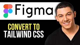 How to Convert Figma Into Tailwind CSS