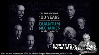 Celebrations of 100 years of Quantum Mechanics & Tribute to the Life and Work of Dan Kleppner 1 Day