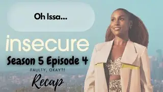 Insecure Season 5 Episode 4 | Faulty, okay?! Recap/Review/Reaction