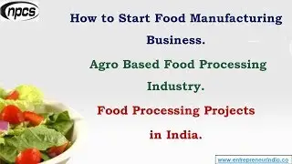 How to Start Food Manufacturing Business.
