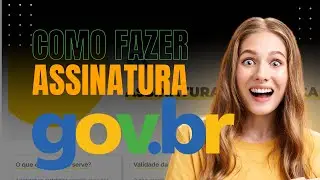 Passo a Passo: Como Fazer a Assinatura Digital no Gov.br | Assinatura Eletrônica no Sistema Oficial
