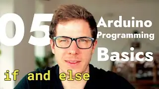 Arduino If and Else Statements - Arduino Uno Programming Basics