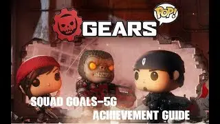 Gears POP! - Squad Goals (5G) Achievement Guide