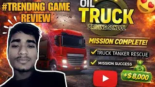 OIL TRUCK Driving School 🚛 | BLAST TANK MISSION 💥 | Trending Game Review