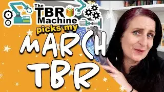 The TBR Machine Picks my TBR | MARCH Reading Plans