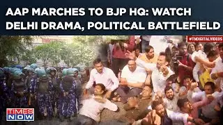 ED Arrests Kejriwal: AAP Marches To BJP HQ| Watch Delhi Drama: High Security, Slogans & Protests