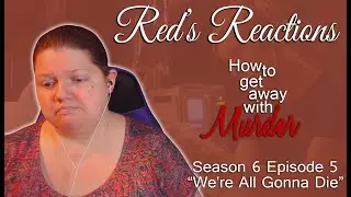 How To Get Away With Murder S06E05: We're All Gonna Die | Reaction | Part 1