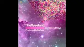 Chi Duly x The Weeknd - Balloons of Haus (Chi Duly DJ Mix) [Audio]