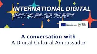 DICA International DKP - Episode 02 - Digital Cultural Ambassador