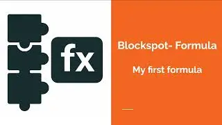 01 - My First Formula &ndash; Getting Started with BlockSpot-Formula