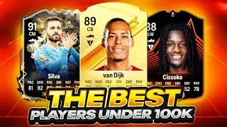 EAFC 24 - THE BEST META PLAYERS UNDER 100K!!