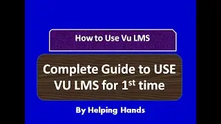 VULMS Orientation | How to Use LMS Complete Video Tutorial in Urdu | Virtual University of Pakistan