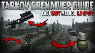 Tarkov Grenadier Guide FAST EASY METHOD 1.0 {PvP}