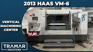 2013 Haas VM-6 CNC Vertical Machining Center For Sale