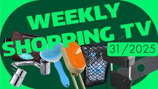 WTTB Weekly Shopping TV 31-2025 | Rotating Faucet Kitchen Faucet Pad Steamy Pet Hair Removal Brush