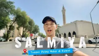 SALMIYA TEMPAT PALING HIDUP DIKUWAIT ! TAPI KOK SEPI ?!?!