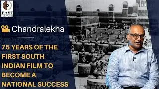 Chandralekha - 75 years of the first South Indian film to become a national&nbsp;success | with V Sriram