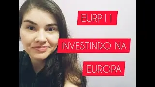ETF EURP11 DA XP COMO INVESTIR NA EUROPA? VALE A PENA?