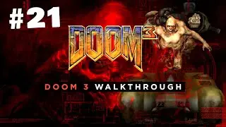 Doom 3 Playthrough - Part 21:  Central Processing | Marine | No HUD | No Commentary