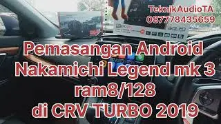 Nakamichi Legend mk 3 ram 8/128 di honda CRV TURBO 2019  PLUS kamera 360 nakamichi