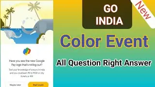 Google pay! Go india Color Event today / all right answer