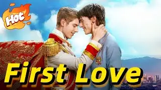The Prince's First Love【HOT DRAMA】#drama
