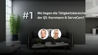 users lounge | #1 Vorstellung QS-Kornmann & ServeCom