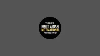 Rohit Sanaki Motivational Ki Live Main Sabhi Bhaiyon Bahanon Aur Ka Swagat Hai