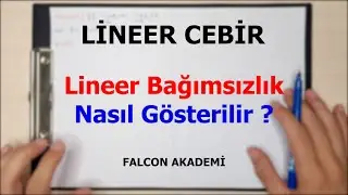 Lineer Bağımlılık ve Lineer Bağımsızlık nedir ve nasıl çözülür ? Lineer Cebir (2022)