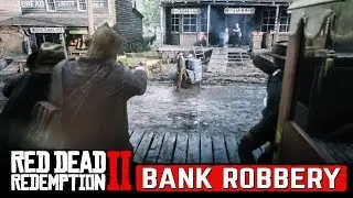 Bank Robbery Mission in Red Dead Redemption 2 Walkthrough (4K)