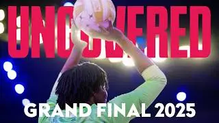 Uncovered | 2025 Suncorp Super Netball Grand Final