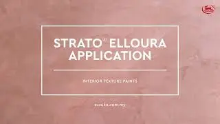 SUZUKA&reg; Strato Elloura Textured Paint (STE) Application