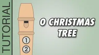 O Christmas Tree 🎄 Recorder Notes Tutorial 🎄 EASY Christmas Songs