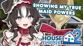 【HOUSE FLIPPER 2】Maid dog, on duty!! Showing you how good of a maid I am!!
