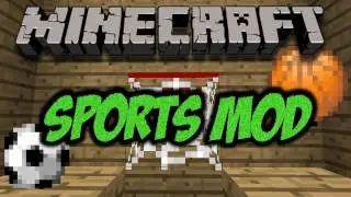 Minecraft Sports Mod (Soccer and Basketball Mod) (HD)