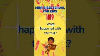 A Fruit Changed Everything?!| Mini Bible School for Kids | 1,189 | Giant Storybook Adventure