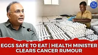 No Cancer Risk in Eggs, Confirms Karnataka Health Minister