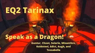EQ2 Tarinax - Speak as a Dragon - Guild Adventures