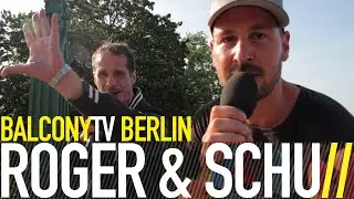 ROGER & SCHU - DEINE JUNGS / MEINE JUNGS (BalconyTV)