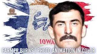Martin 'Farmer ' Burns in Color | Photo Animation