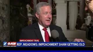 Rep. Meadows: Impeachment sham getting old