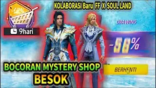 ⚠️ BOCORAN MYSTERY SHOP FF BESOK ⚠️ BOCORAN MISTERI SHOP FF BESOK, KOLABORASI BARU FF X SOUL LAND