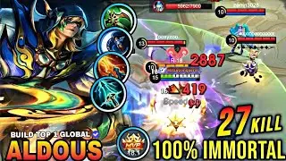 27 Kills + MANIAC!! Aldous High Shield Build 100% IMMORTAL!! - Build Top 1 Global Aldous ~ MLBB