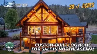 Tour of Washington Custom-Built Log Home For Sale | 4,446 &plusmn; SF | 30 &plusmn; Acres | Chewelah, Washington